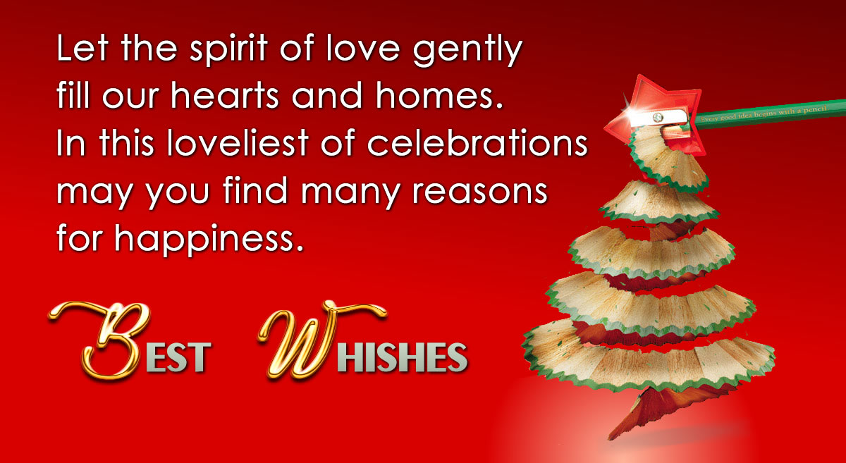 Image with a greeting card with a pencil sharpener that produces a Christmas tree and a message: Let the spirit of love gently fill our hearts and homes.